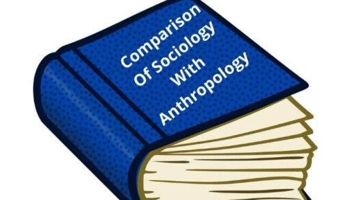 Comparison Of Sociology With Anthropology